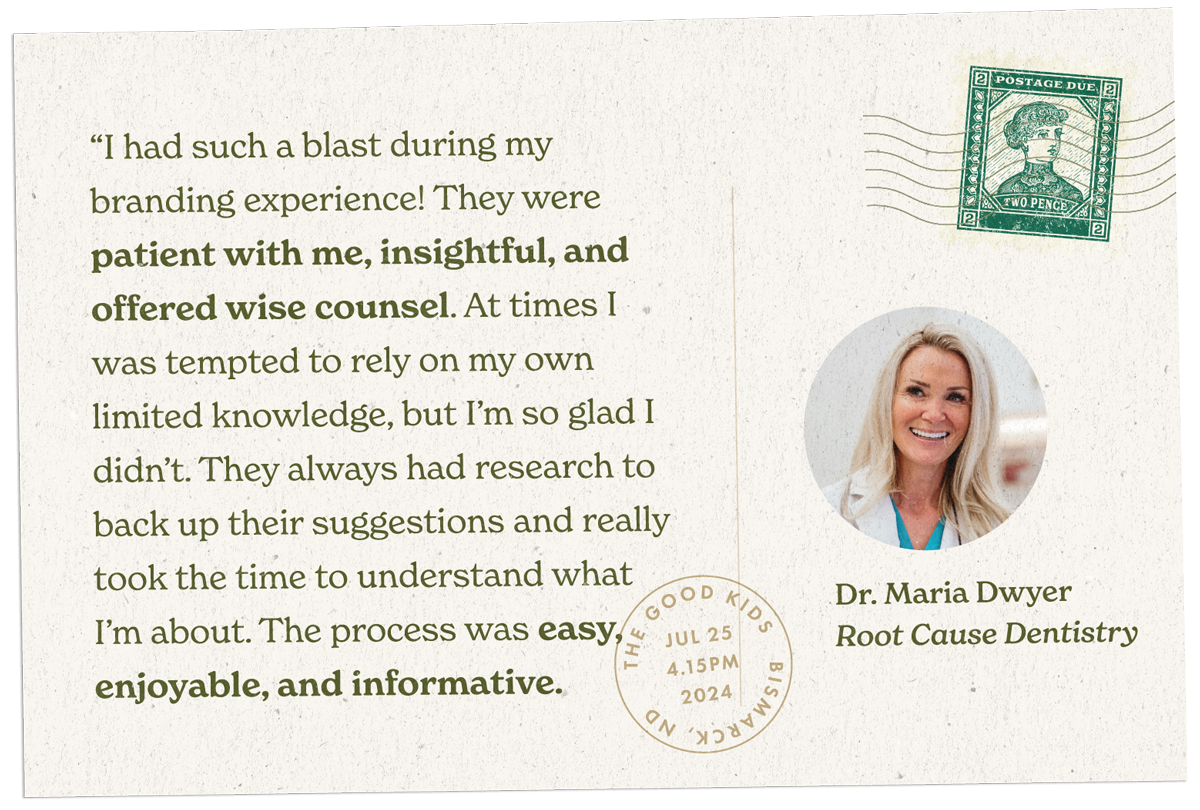 “I had such a blast during my branding experience! They were patient with me, insightful, and offered wise counsel. At times I was tempted to rely on my own limited knowledge, but I’m so glad I didn’t. They always had research to back up their suggestions and really took the time to understand what I’m about. The process was easy, enjoyable, and informative."